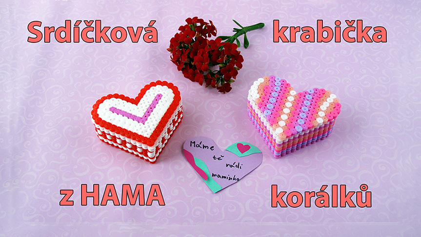 DÁREK PRO MAMINKU - SRDÍČKOVÁ KRABIČKA Z HAMA KORÁLKŮ