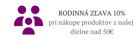 Rodinná ZĽAVA 10% na všetky naše produkty - pri nákupe nad 50€