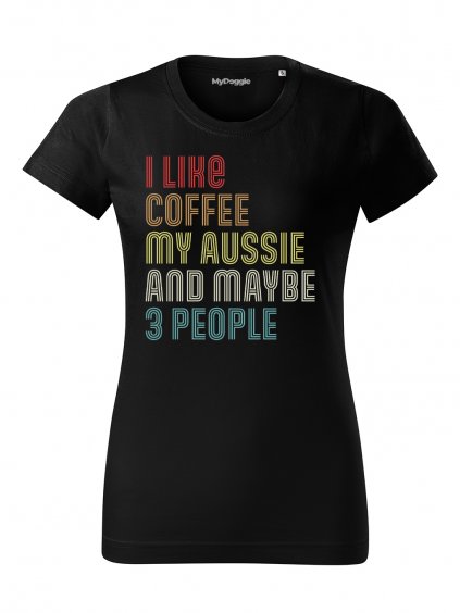 Tričko "I like Coffee" - Australský ovčák Dámské