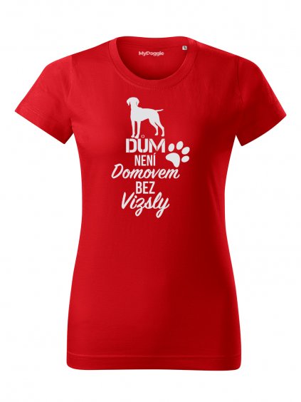Tričko "Domov" - Vizsla Dámské