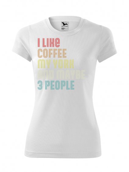 Funkční Tričko "I like Coffee" - Jorkšír Dámské