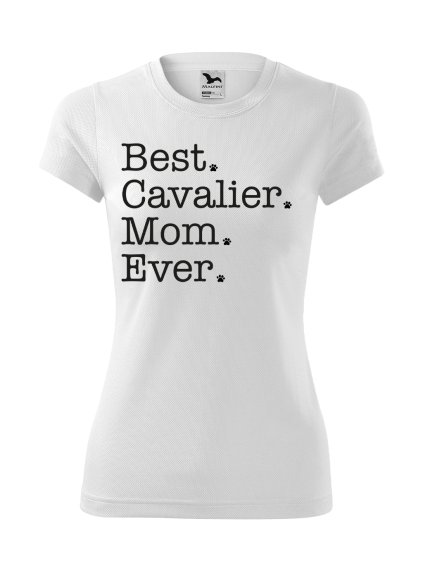 Funkční Tričko "Best Mom Ever" - Kavalír Dámské