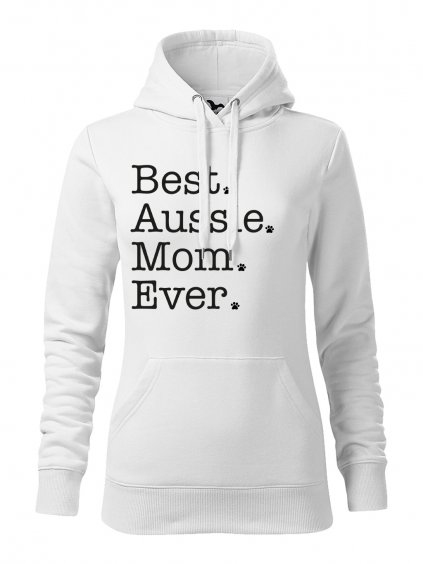 Mikina "Best Mom Ever" - Australský ovčák Dámská