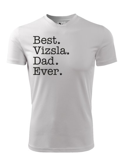 Funkční tričko "Best Dad ever" Vizsla Pánské