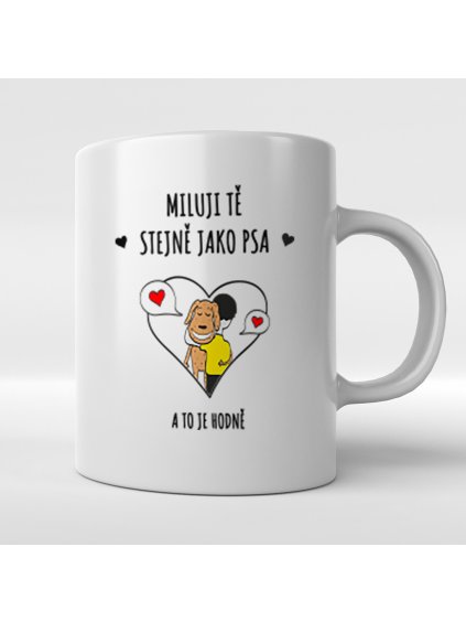 miluji te stejne hrnicek