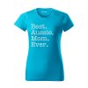 Tričko "Best Mom Ever" - Australský ovčák Dámské
