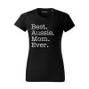 Tričko "Best Mom Ever" - Australský ovčák Dámské