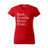 Tričko "Best Mom Ever" - Australský ovčák Dámské