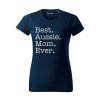 Tričko "Best Mom Ever" - Australský ovčák Dámské