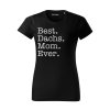 Tričko "Best Mom Ever" - Jezevčík Dámské