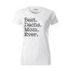 Tričko "Best Mom Ever" - Jezevčík Dámské