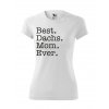 Funkční Tričko "Best Mom Ever" - Jezevčík Dámské
