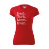 Funkční Tričko "Best Mom Ever" - Jorkšír Dámské