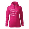 Mikina "Best Mom Ever" - Jezevčík Dámská