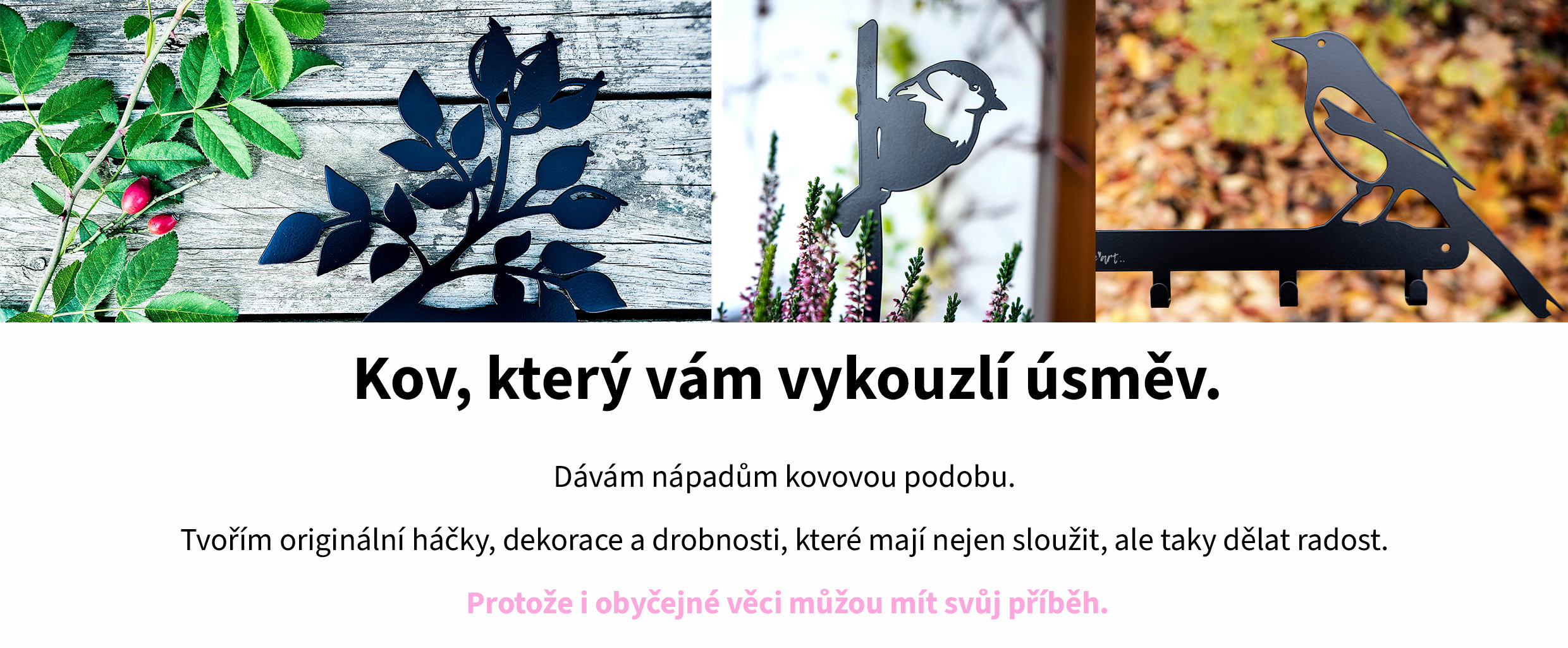 kov, který vám vykouzlí úsměv