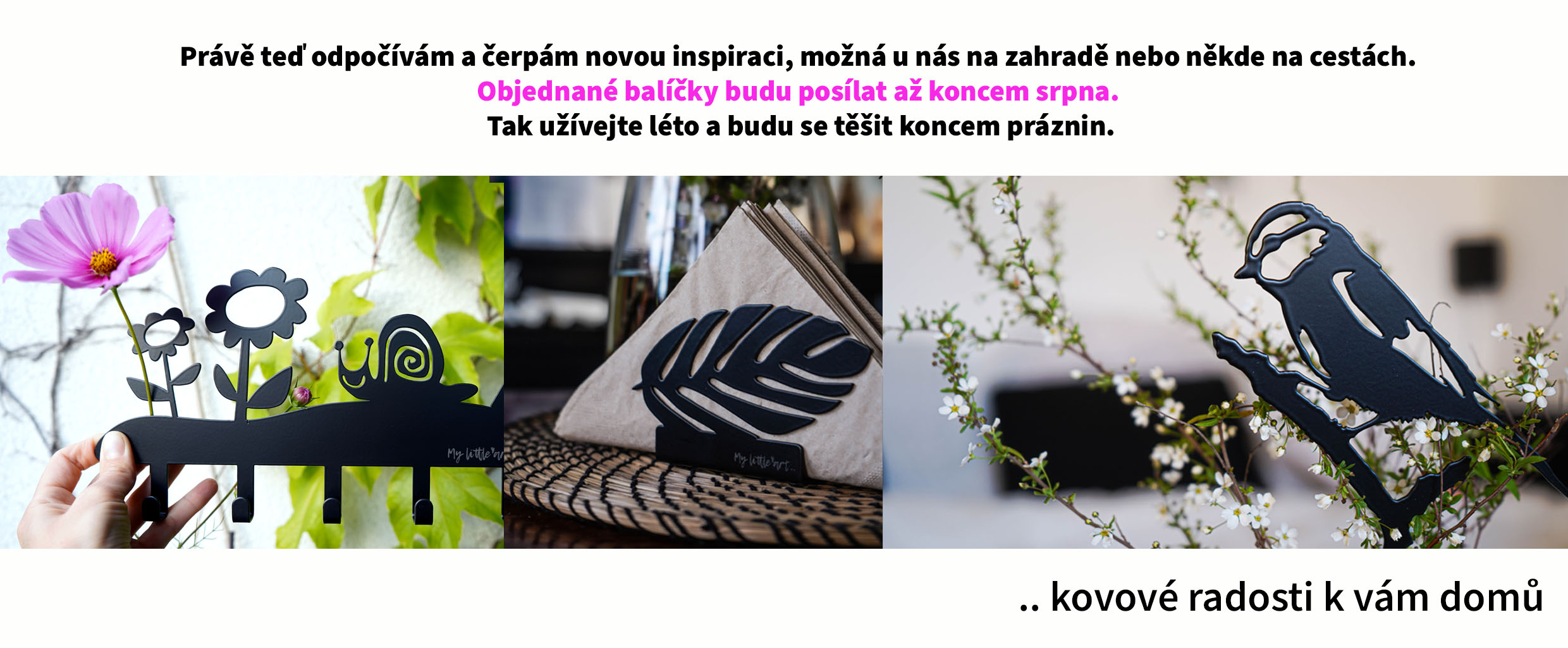 kovové radosti