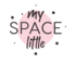 My Little Space