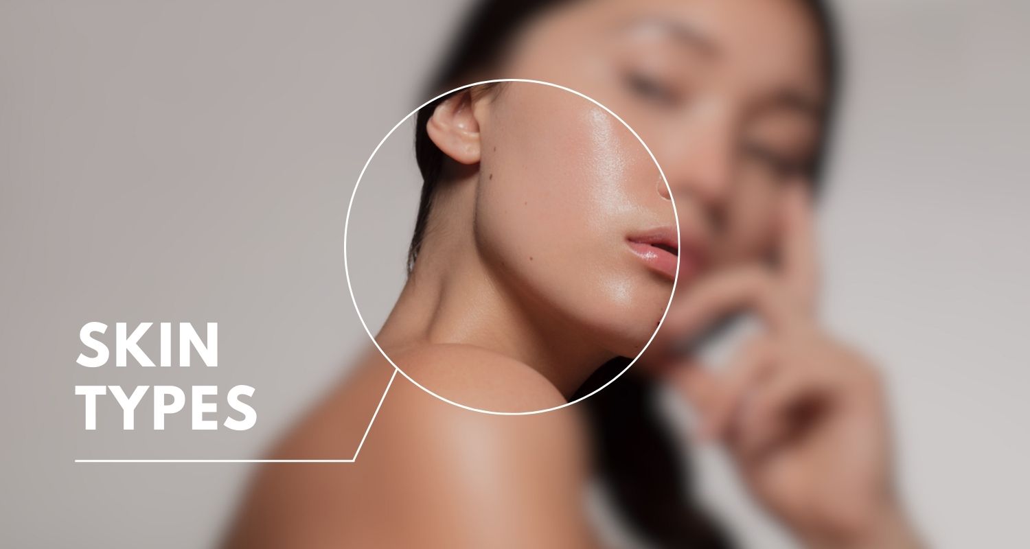Skin types. Do you know yours?