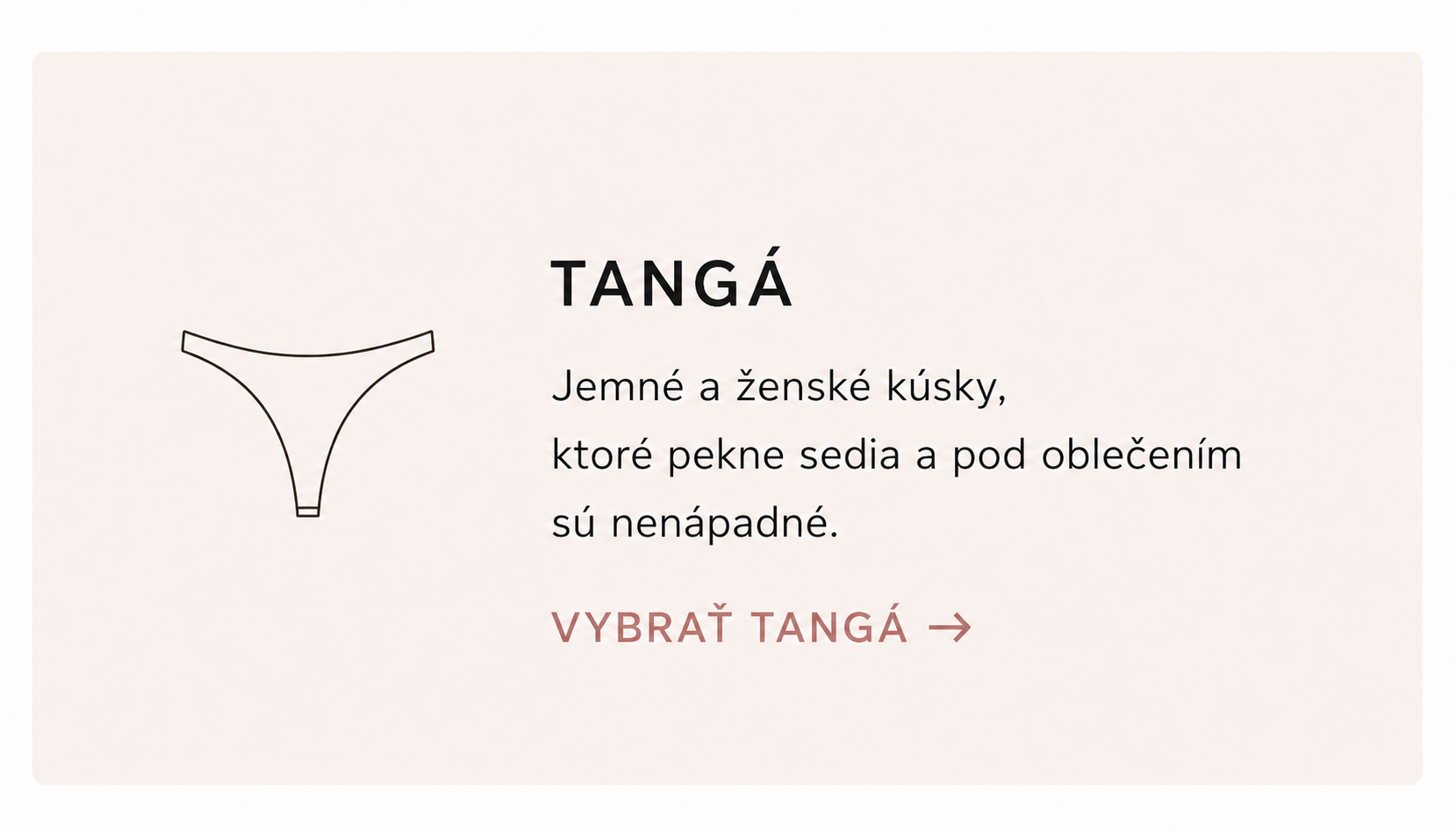 Tangá – jemné a ženské kúsky