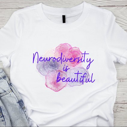 Neurodiversity is beautiful