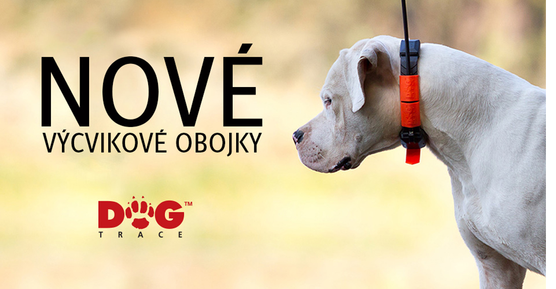 Nové výcvikové obojky Dog Trace