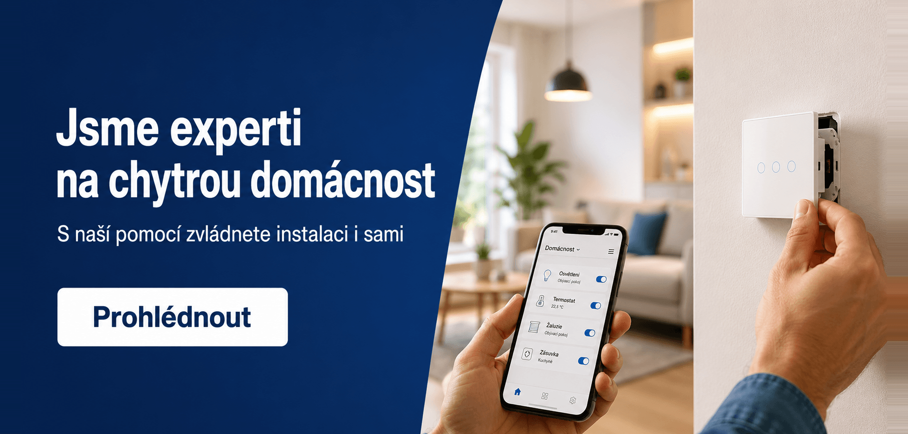 Jsme experti na chytrou domácnost – s naší pomocí zvládnete instalaci i sami