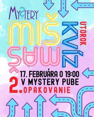 Na február máme pre vás pripravené ešte dva termíny toho istého Miš-Maš kvízu. Kvízovníci a ne-kvízovníci, tento večer je...