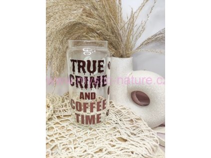 Sklenička s potiskem true crime and coffee time