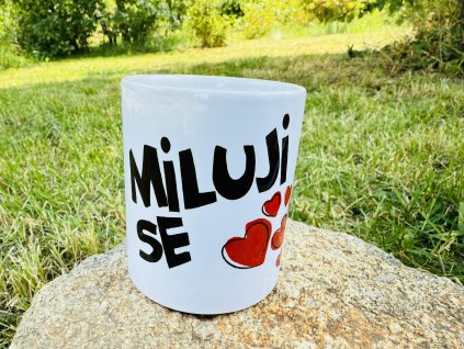 Originální hrnek MILUJI SE