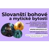 Pexeso SLOVANŠTÍ BOHOVÉ A MYTICKÉ BYTOSTI