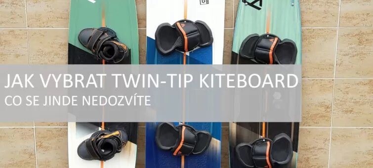 Jak vybrat Twin-Tip kiteboard – co se jinde nedozvíte