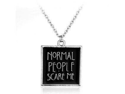 Náhrdelník American Horror Story - Normal People Scare Me