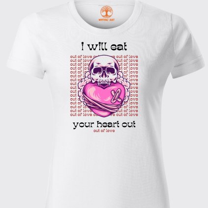 I Will Eat.., tričko bílé