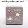 Jaký krystal najdeš uvnitř