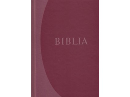 Biblia maďarská, revidované vydanie (2018) – bordová
