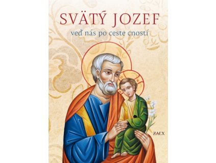 Svätý Jozef – veď nás po ceste cností