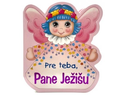 Pre teba, Pane Ježišu