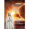 Krížová cesta záchrany s Pannou Máriou Fatimskou