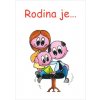 Rodina je…