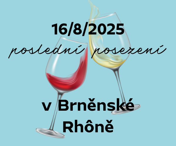 Na břehu Rhôny Brno - poslední sklenička