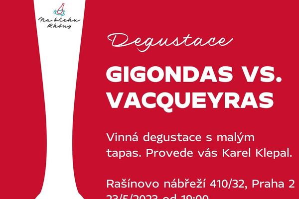 23/5 – Degustace Gigondas vs. Vacqueyras – Rašínovo nábřeží