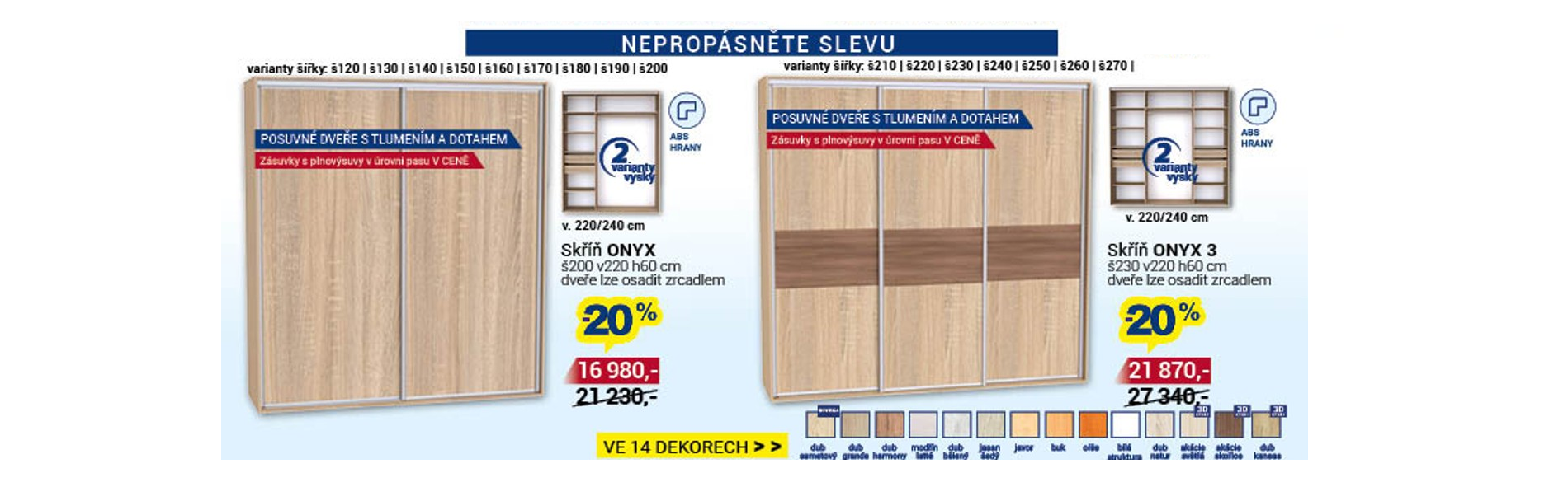 Skříně ONYX AKCE 20 %