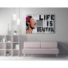 Obraz na plátně (70 x 100) Banksy Street Art – Life is Beautiful