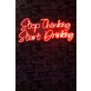 Nástěnná LED dekorace STOP THINKING START DRINKING červený nápis