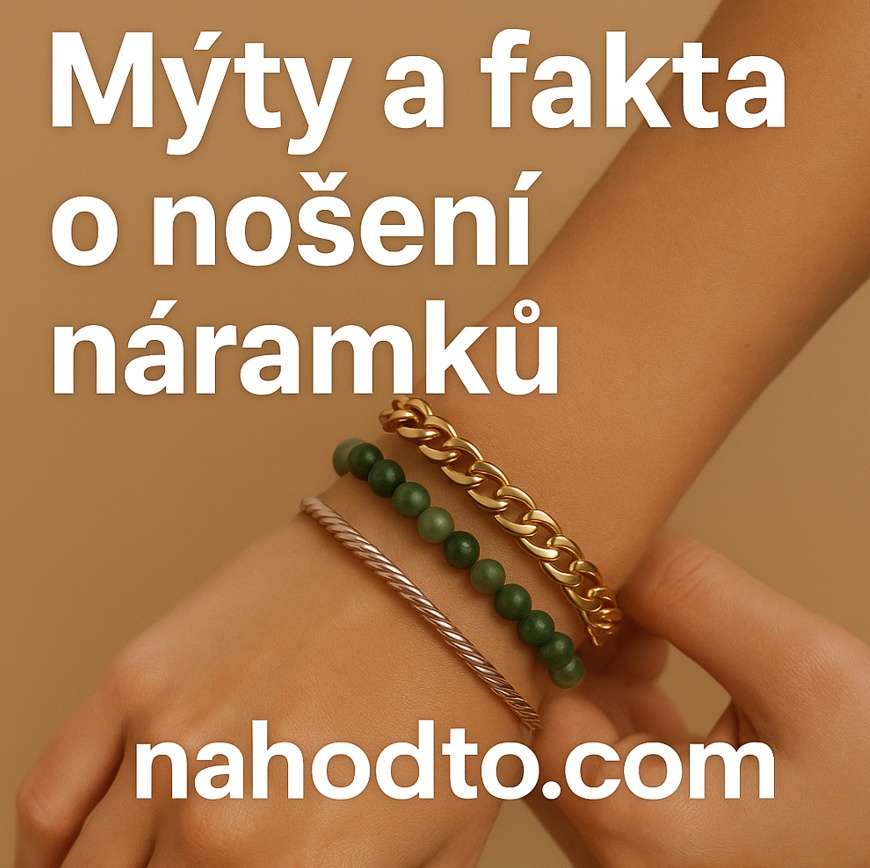 Mýty a fakta o nošení náramků