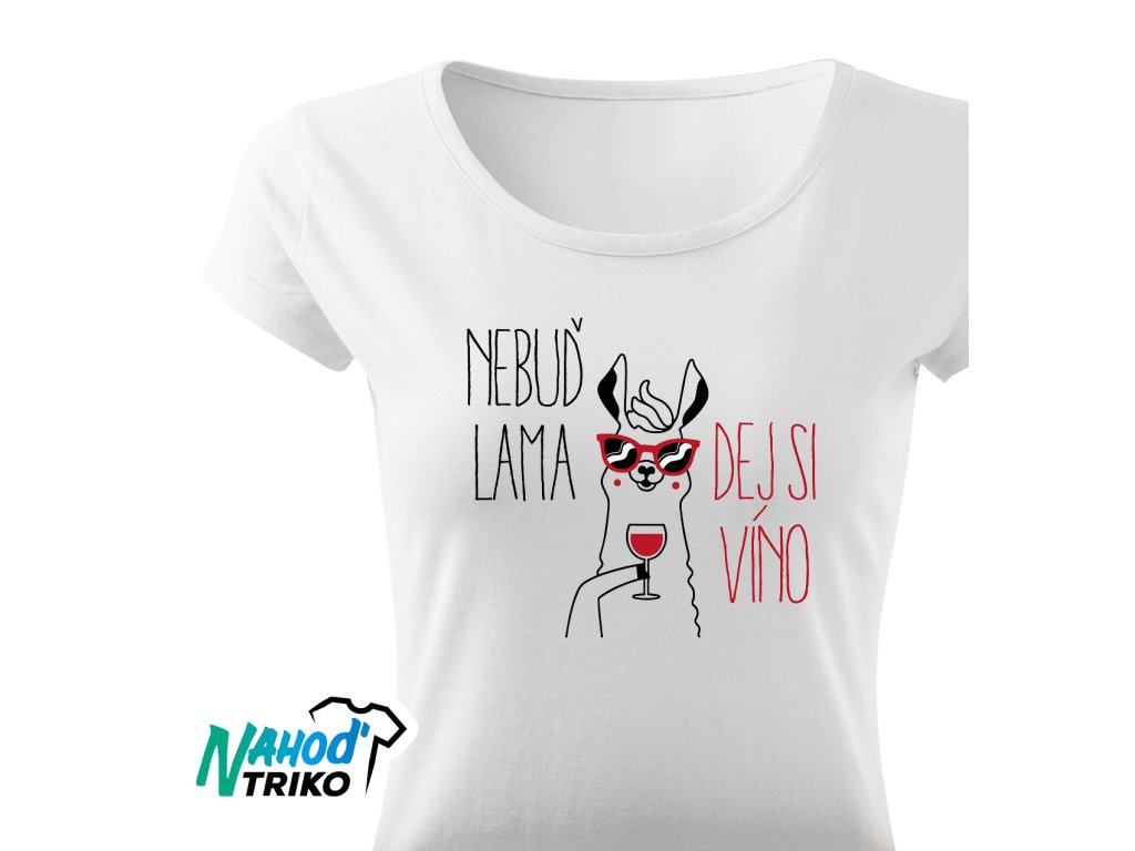 Tričko dámské Classic Nebuď lama, dej si víno
