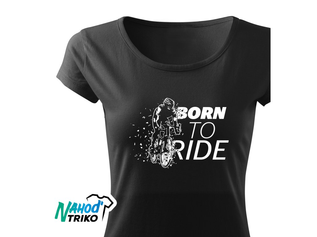 Tričko dámské Classic Born to ride