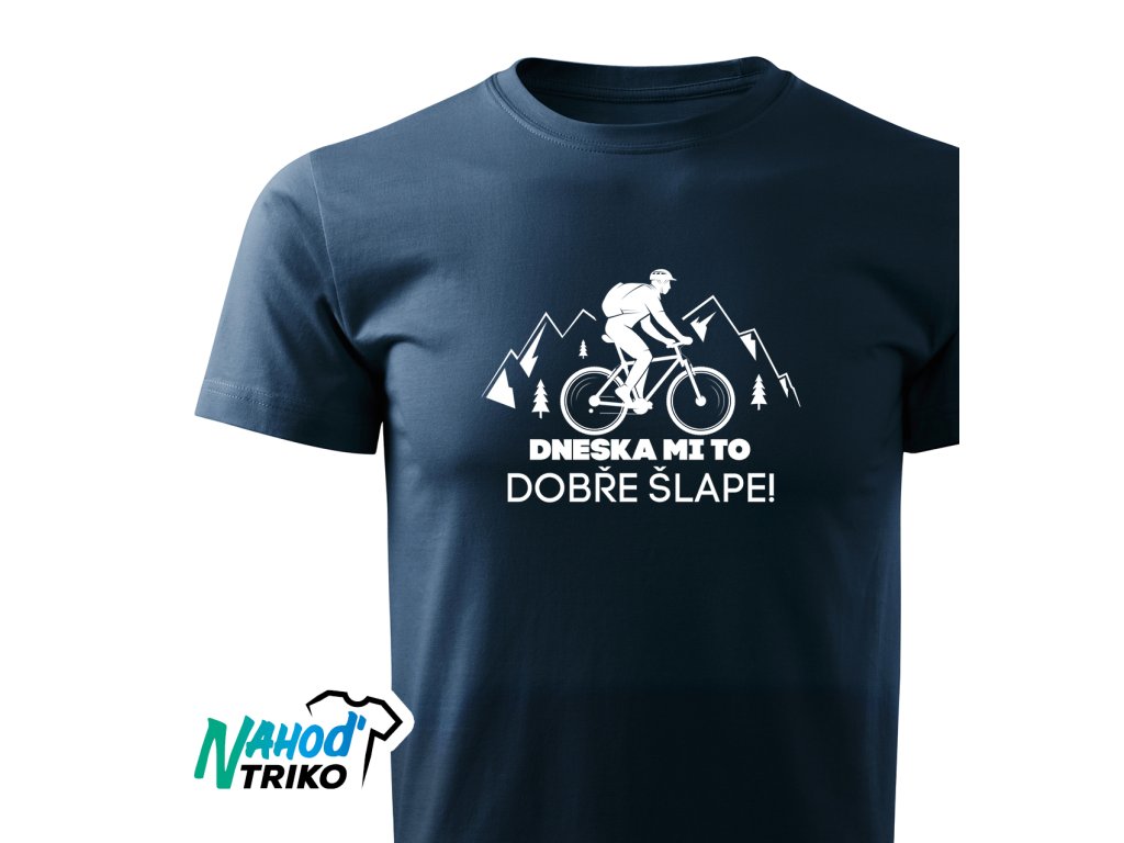 Tričko pánské Comfort Dneska mi to dobře šlape