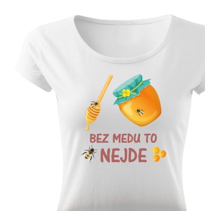 Tričko dámské Classic  |  Bez medu to nejde