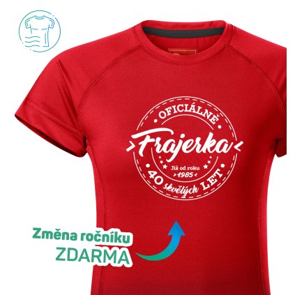 Funkční tričko dámské Sport  |  Narozeninové – Frajerka (Barva – Tričko Sport dámské Bílá, Velikost 2XL)